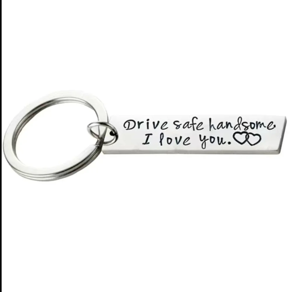 Drive Safe Handsome Key Chain